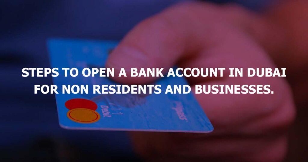 steps-to-open-a-bank-account-in-dubai-for-non-residents-know-how