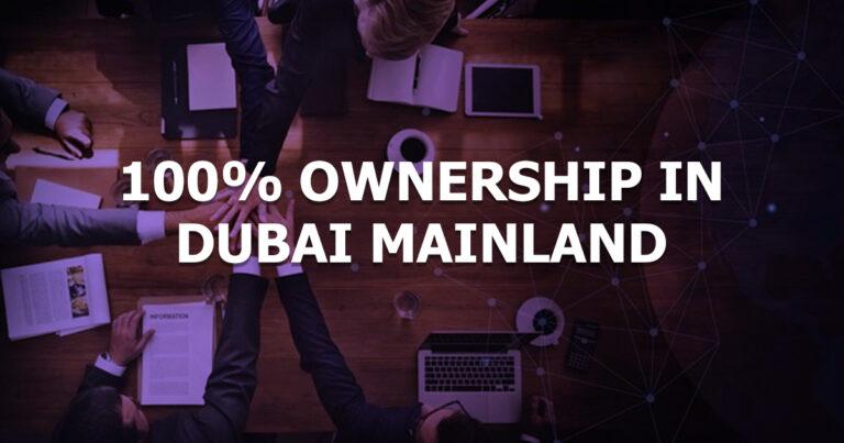 100% ownership in dubai mainland