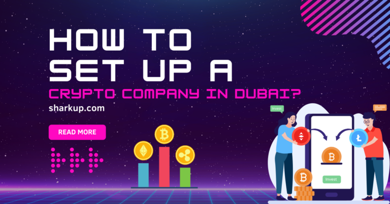 How To Set Up A Crypto Company In Dubai
